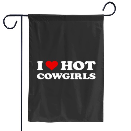 Discover I Love Hot Cowgirls Funny Western Rodeo Garden Flags