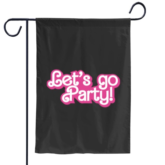 Discover Lets go party Garden Flags