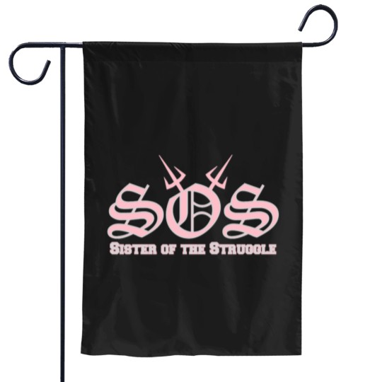 Discover SOS Sister of the Struggle Classic Garden Flags