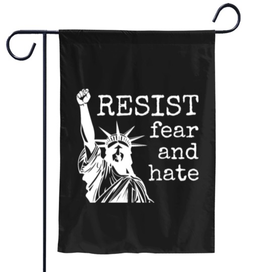 Discover RESIST fear and hate Garden Flags