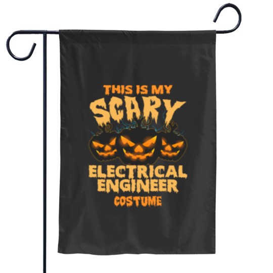 Discover Electrical engineer - My scary engineer costume Garden Flags