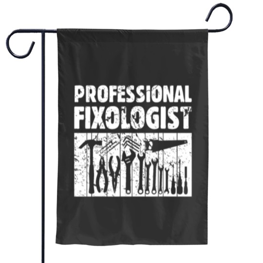 Discover Professional Fixologist Funny Handyman Tools Worke Garden Flags