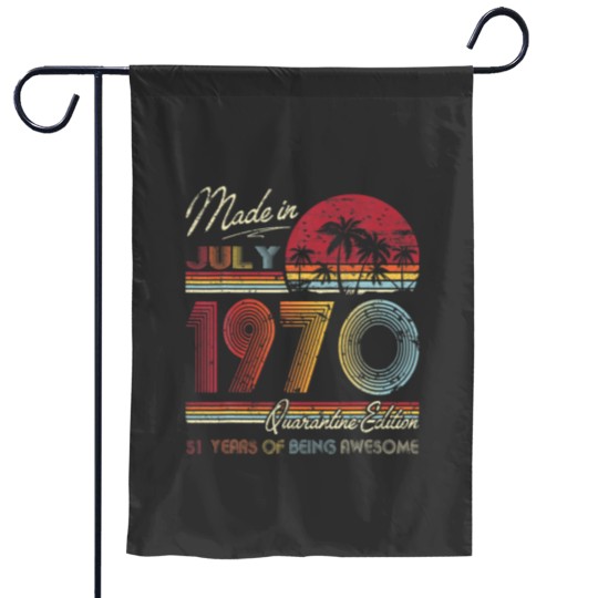Discover Born July 1970 51St Quarantine Bithday Made In 197 Garden Flags