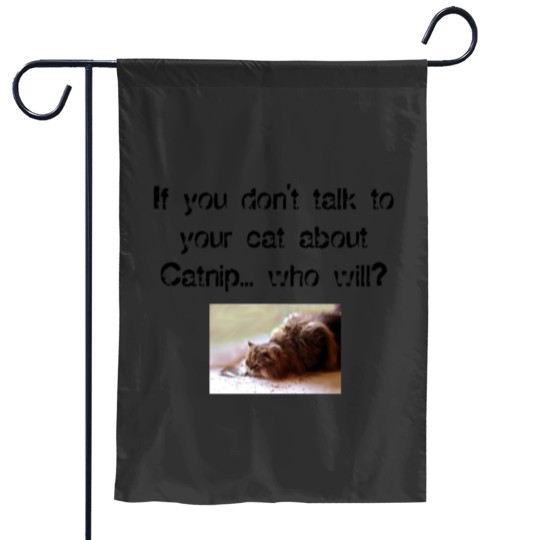 Discover Funny Catnip Public Service Announcement T Garden Flags
