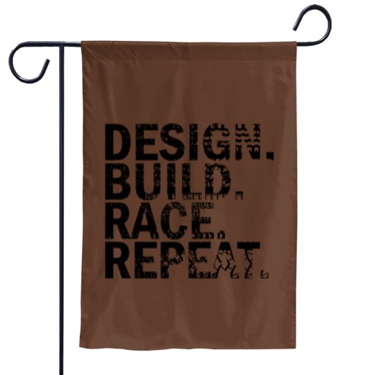 Discover Design. Build. Race. Repeat. Garden Flags