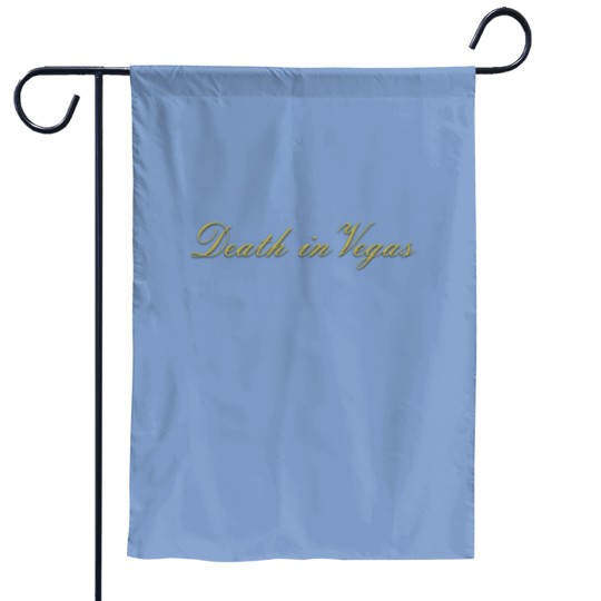 Discover Death In Vegas Garden Flags