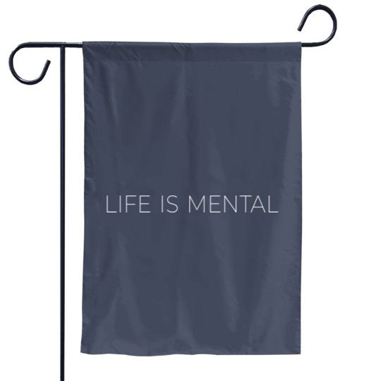 Discover Life is Mental Inspirational Garden Flags