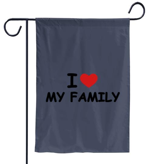 Discover I love my family Garden Flags