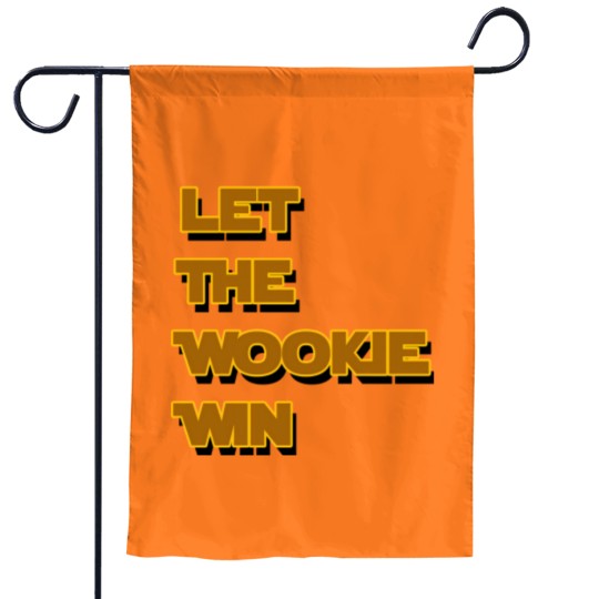 Discover Let The Wookie Win Garden Flags