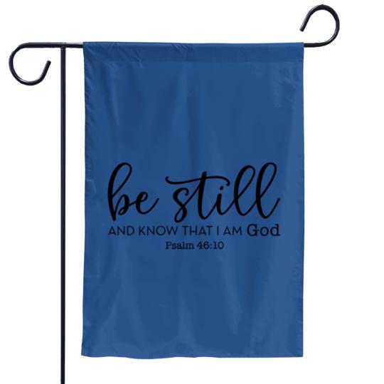 Discover Be Still and Know That I Am God Garden Flags, Christian Garden Flags, Religious Gifts
