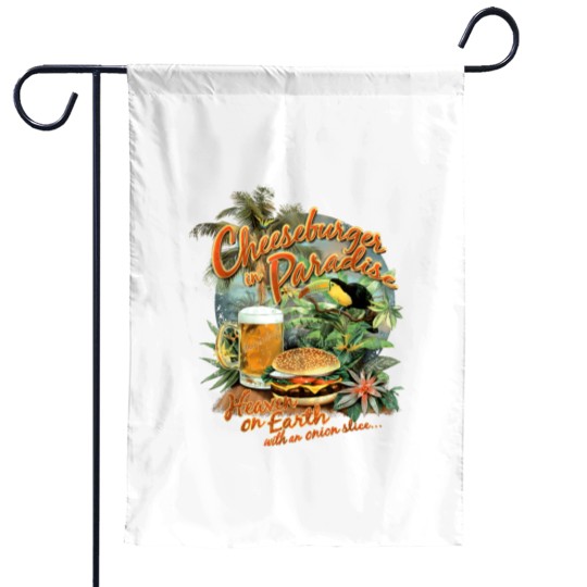 Discover Cheeseburger in Paradise-Heaven on Earth Garden Flags
