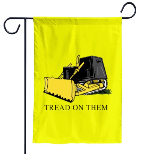 Discover tread on them killdozer farm Garden Flags Garden Flags