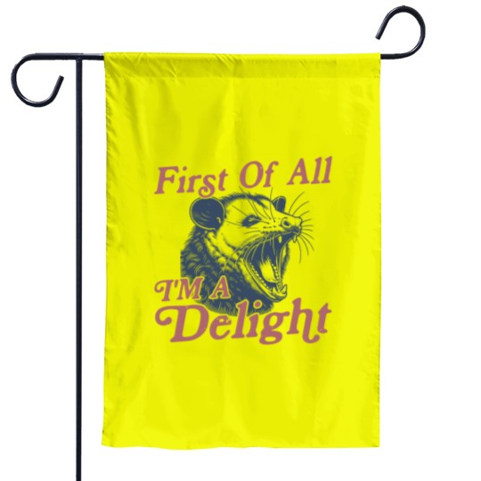 Discover First of All I'm a Delight Sarcastic Funny Opossum  Angry Possum Garden Flags