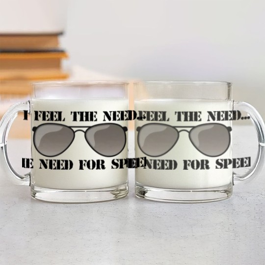 Discover Feel the Need for Speed, Top Gun Glass Mugs