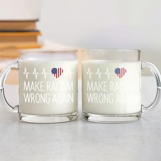 Discover Make Racism Wrong Again - Make Racism Wrong Again - Glass Mugs