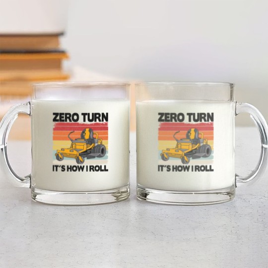 Discover Zero Turn It's How I Roll Funny Gardening Lawn Glass Mugs