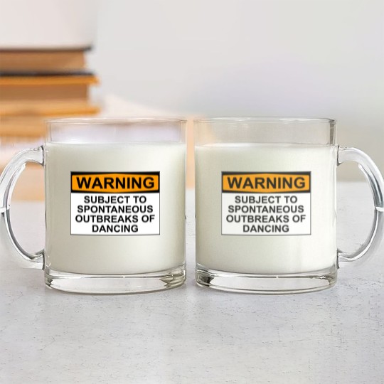 Discover WARNING : SUBJECT TO SPONTANEOUS OUTBREAKS OF DANCING - Dance - Glass Mugs