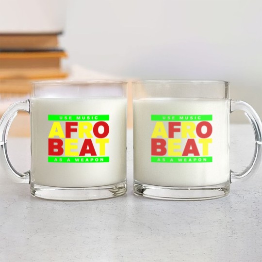 Discover AFROBEAT _ USE MUSIC AS A WEAPON Glass Mugs