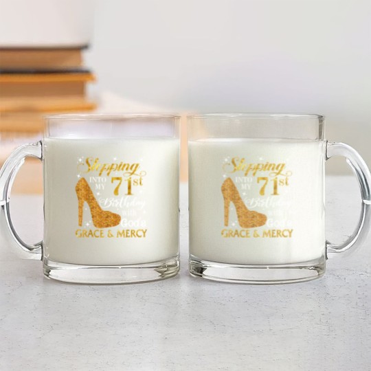 Discover Stepping Into My 71St Birthday With God's Grace Glass Mugs