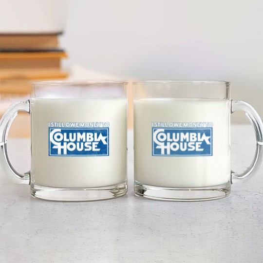 Discover I Still Owe Money to Columbia House Glass Mugs