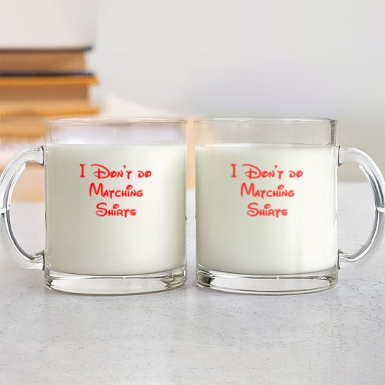 Discover i don't do matching s Glass Mugs