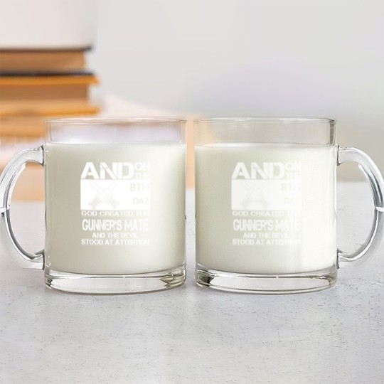 Discover Gunner's mate - On the 8th day God created them Glass Mugs
