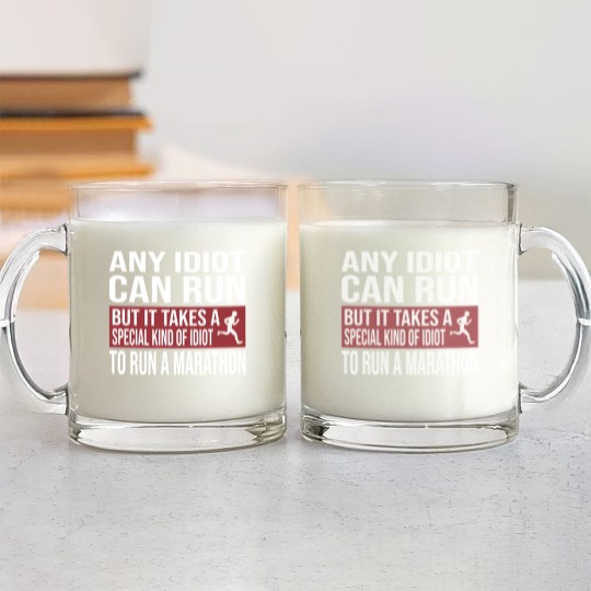 Discover Any Idiot Can Run But It Takes A Special Kind Of Idiot to run a marathon - Any Idiot Can Run - Glass Mugs