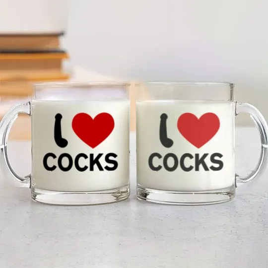 Discover I Love Cocks Glass Mugs