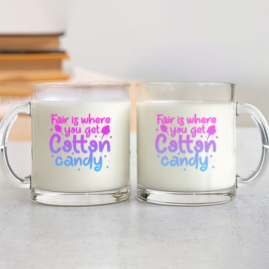 Discover Fair Is Where You Get Cotton Candy Glass Mugs