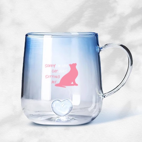 Discover Funny Sorry I'm Late My Cat Was Sitting On Me, Cat Gradient Glass Mugs