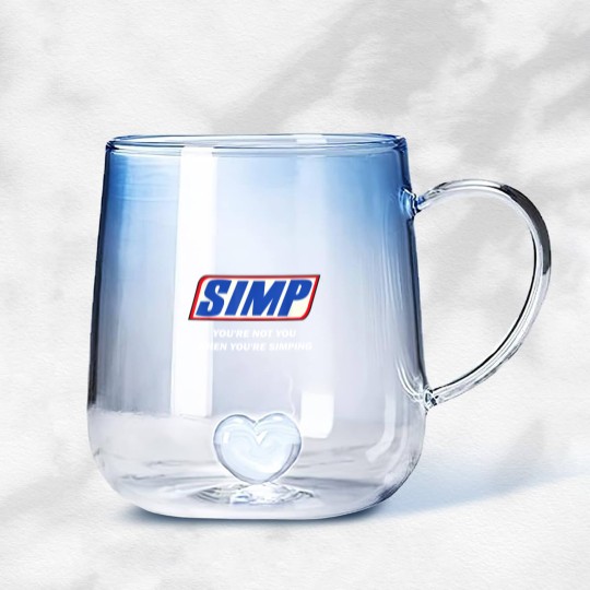 Discover Simp Meme You're not You When You're Simping Gradient Glass Mugs