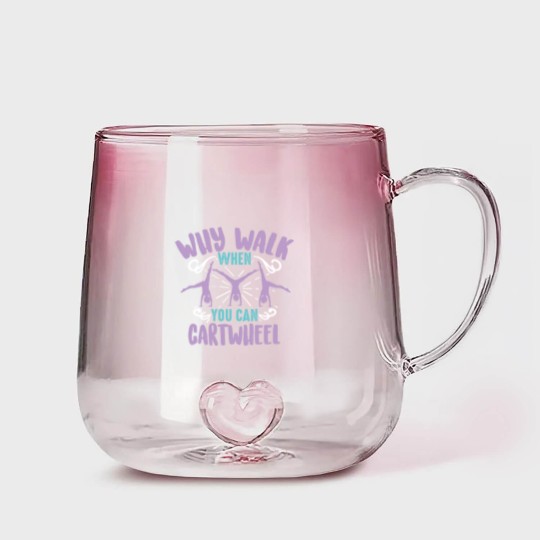 Discover Why Walk When You Can Cartwheel Tumbling Funny Gradient Glass Mugs
