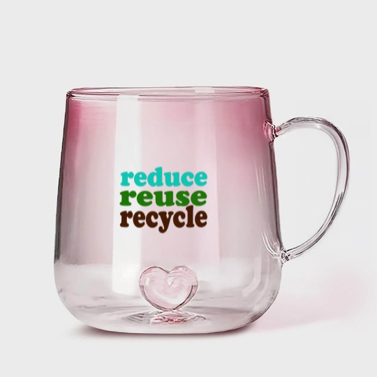 Discover Reduce Reuse Recycle Gradient Glass Mugs Gradient Glass Mugs