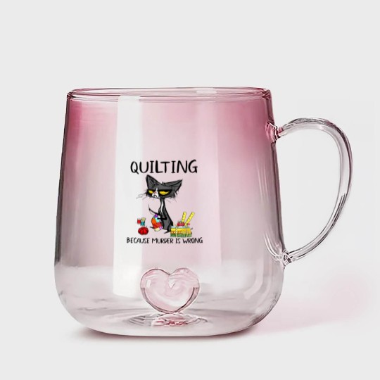 Discover Quilting Because Murder Is Wrong Cat Gradient Glass Mugs