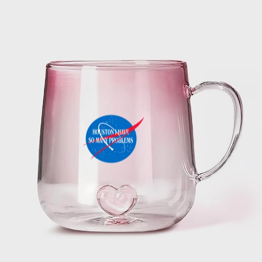 Discover Houston We Have So Many Problems Gradient Glass Mugs Funny