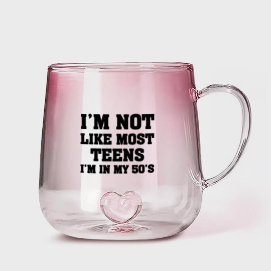 Discover i'm not like most teens i'm in my 50's Gradient Glass Mugs Gradient Glass Mugs