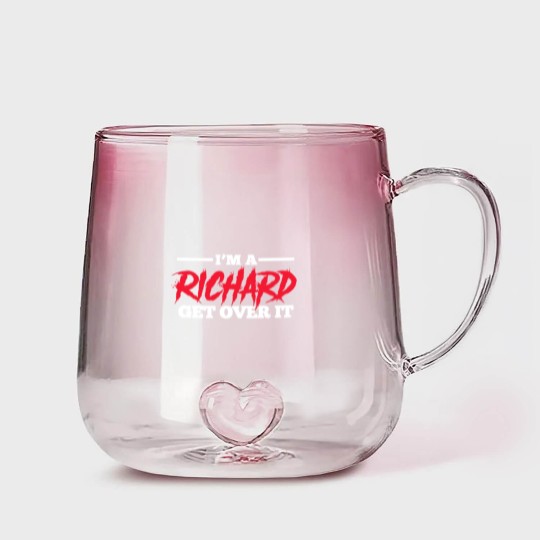 Discover I'm A Richard Get Over It, Name Gradient Glass Mugs