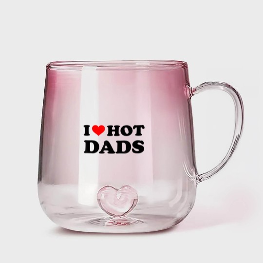 Discover I Love Hot Dads Gradient Glass Mugs Adult Daddy Dilf I Heart Hot Dads Gradient Glass Mugs