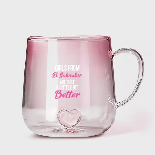 Discover Girls From El Salvador Are Little Bit Better Gradient Glass Mugs