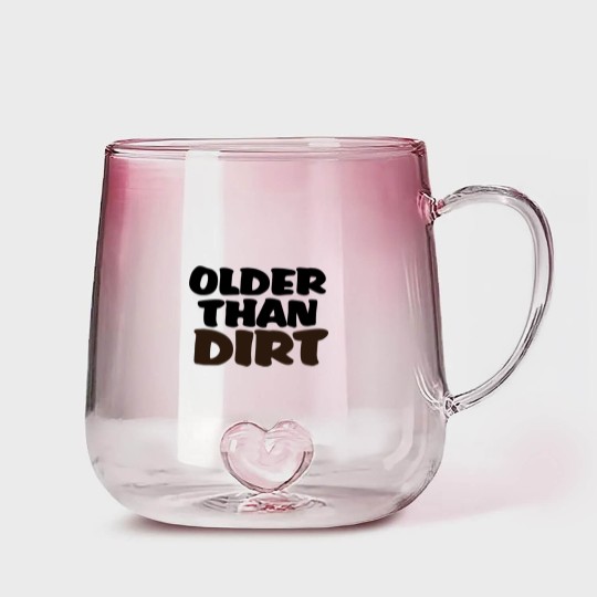 Discover Older than dirt Gradient Glass Mugs