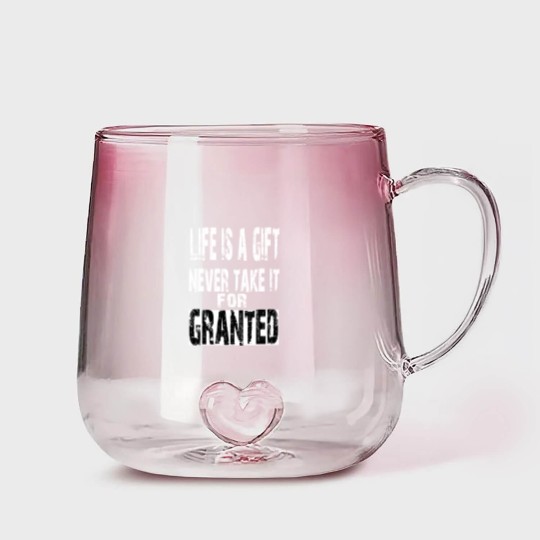 Discover never take life for granted Gradient Glass Mugs