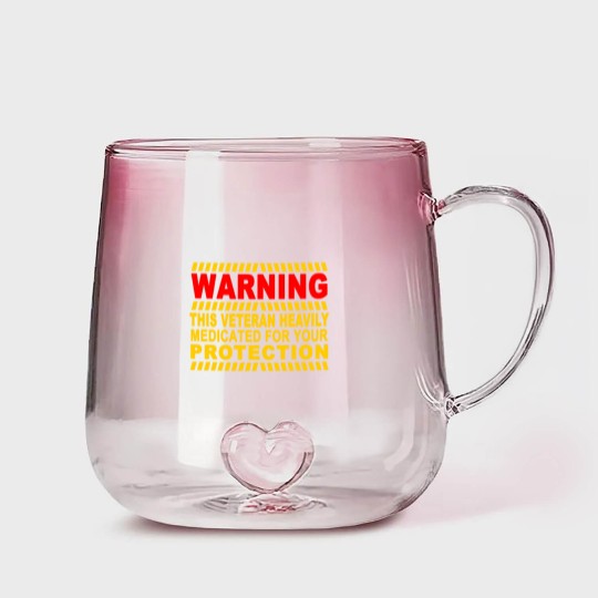 Discover This Veteran Heavily Medicated For Your Protection Gradient Glass Mugs