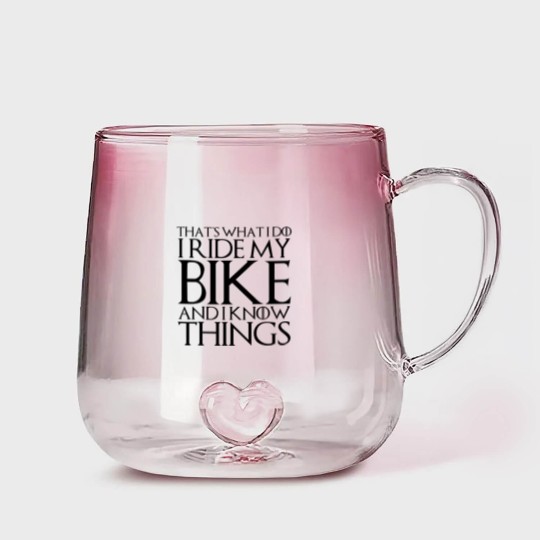 Discover THATS WHAT I DO I RIDE MY BIKE AND I KNOW THINGS Gradient Glass Mugs