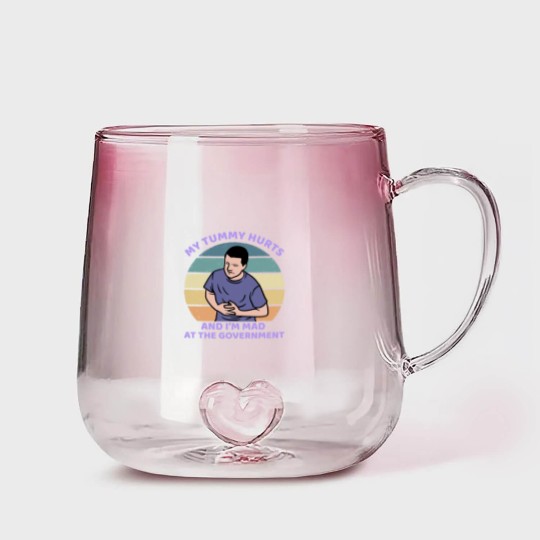 Discover My Tummy Hurts and I'm Mad At The Government Gradient Glass Mugs, Funny Meme Gradient Glass Mugs