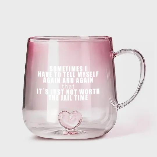 Discover IT´S JUST NOT WORTH THE JAIL TIME! FUNNY GIFT IDEA Gradient Glass Mugs