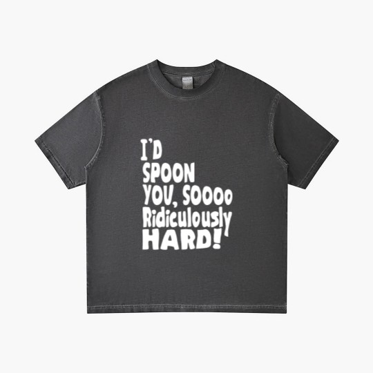 Discover Spoon You So Ridiculously Hard Gradient T Shirts