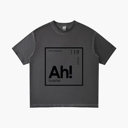Discover Ah! The Element of Surprise Funny Periodic Table Gradient T Shirts
