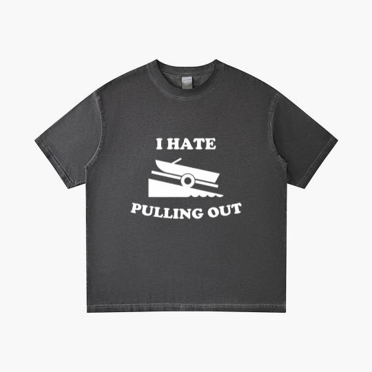 Discover I Hate Pulling Out Fishing Boating Launch Gradient T Shirts