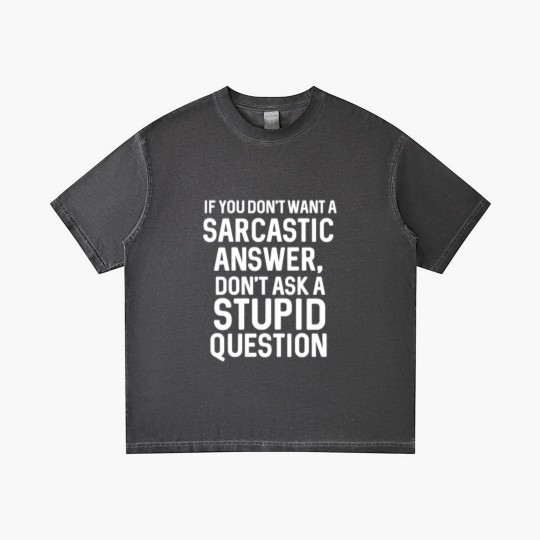 Discover Awesome Sarcastic 'Don'T Ask A Stupid Question' Ch Gradient T Shirts