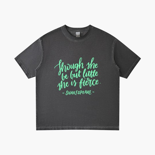 Discover Fierce Quote Gradient T Shirts Though She Be But Little She Is Fierce Shakespeare